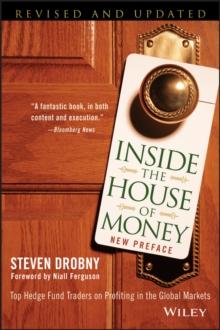 Inside the House of Money : Top Hedge Fund Traders on Profiting in the Global Markets