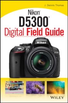 Nikon D5300 Digital Field Guide