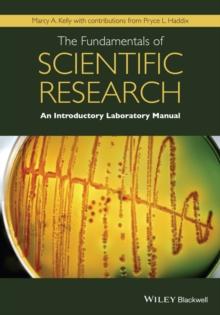 The Fundamentals of Scientific Research : An Introductory Laboratory Manual