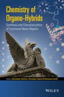 Chemistry of Organo-hybrids : Synthesis and Characterization of Functional Nano-Objects