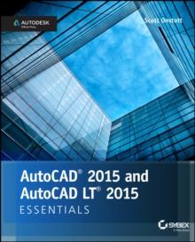 AutoCAD 2015 and AutoCAD LT 2015 Essentials : Autodesk Official Press