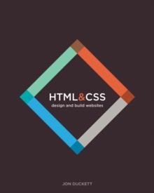 HTML and CSS : Design and Build Websites