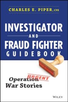 Investigator and Fraud Fighter Guidebook : Operation War Stories