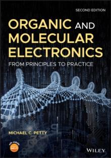 Organic and Molecular Electronics : From Principles to Practice