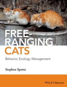 Free-ranging Cats : Behavior, Ecology, Management