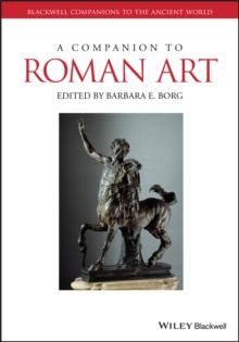 A Companion to Roman Art