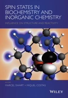 Spin States in Biochemistry and Inorganic Chemistry : Influence on Structure and Reactivity