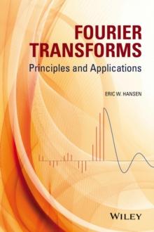 Fourier Transforms : Principles and Applications