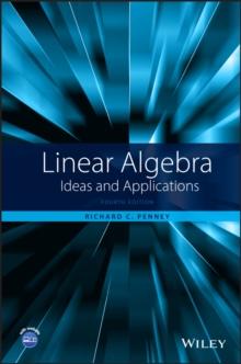 Linear Algebra : Ideas and Applications