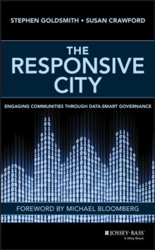 The Responsive City : Engaging Communities Through Data-Smart Governance