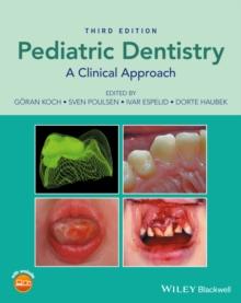 Pediatric Dentistry : A Clinical Approach