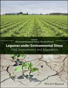 Legumes under Environmental Stress : Yield, Improvement and Adaptations