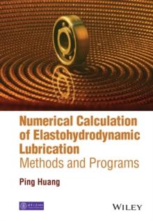 Numerical Calculation of Elastohydrodynamic Lubrication : Methods and Programs