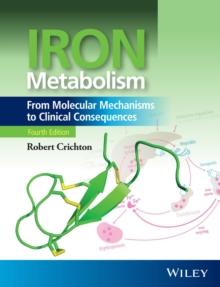 Iron Metabolism : From Molecular Mechanisms to Clinical Consequences