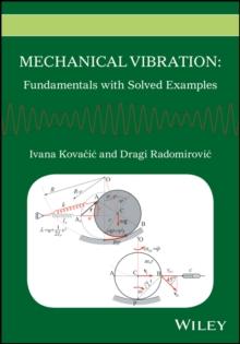 Mechanical Vibration : Fundamentals with Solved Examples