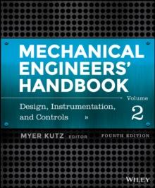 Mechanical Engineers' Handbook, Volume 2 : Design, Instrumentation, and Controls