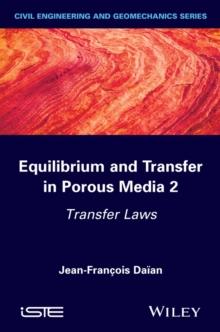 Equilibrium and Transfer in Porous Media 2 : Transfer Laws