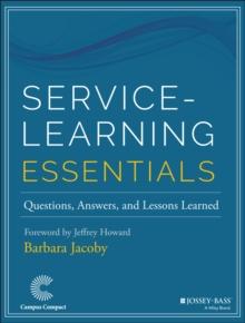 Service-Learning Essentials : Questions, Answers, and Lessons Learned