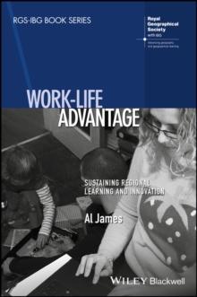 Work-Life Advantage : Sustaining Regional Learning and Innovation