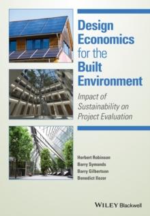 Design Economics for the Built Environment : Impact of Sustainability on Project Evaluation