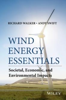 Wind Energy Essentials : Societal, Economic, and Environmental Impacts