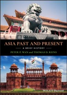 Asia Past and Present : A Brief History