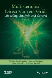 Multi-terminal Direct-Current Grids : Modeling, Analysis, and Control