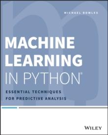 Machine Learning in Python : Essential Techniques for Predictive Analysis