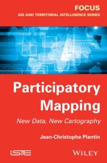 Participatory Mapping : New Data, New Cartography