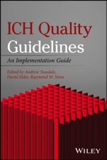 ICH Quality Guidelines : An Implementation Guide