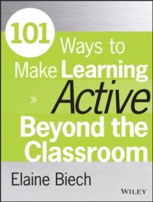 101 Ways to Make Learning Active Beyond the Classroom