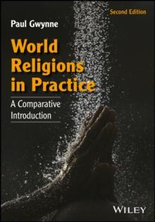 World Religions in Practice : A Comparative Introduction