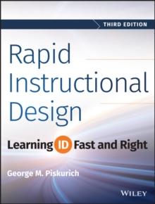 Rapid Instructional Design : Learning ID Fast and Right