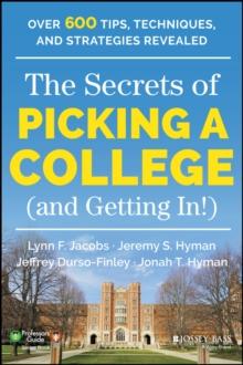 The Secrets of Picking a College (and Getting In!)