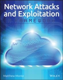 Network Attacks and Exploitation : A Framework