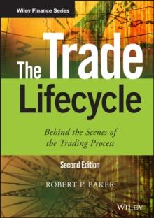 The Trade Lifecycle : Behind the Scenes of the Trading Process