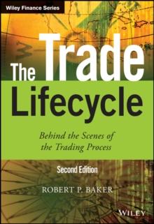 The Trade Lifecycle : Behind the Scenes of the Trading Process