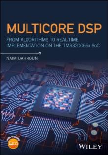 Multicore DSP : From Algorithms to Real-time Implementation on the TMS320C66x SoC