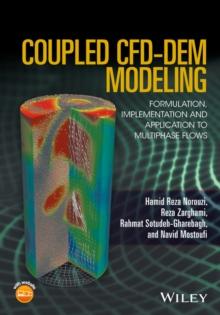 Coupled CFD-DEM Modeling : Formulation, Implementation and Application to Multiphase Flows