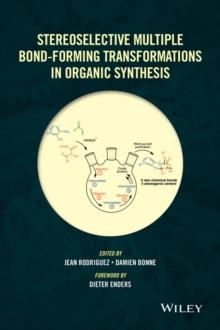 Stereoselective Multiple Bond-Forming Transformations in Organic Synthesis