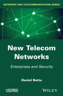 New Telecom Networks : Enterprises and Security