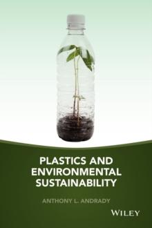 Plastics and Environmental Sustainability