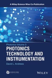 Photonics, Volume 3 : Photonics Technology and Instrumentation