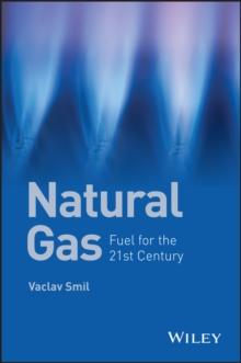 Natural Gas : Fuel for the 21st Century