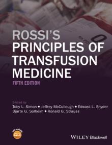 Rossi's Principles of Transfusion Medicine