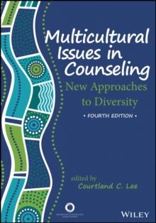 Multicultural Issues in Counseling : New Approaches to Diversity