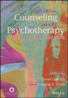 Counseling and Psychotherapy : Theories and Interventions