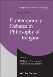 Contemporary Debates in Philosophy of Religion