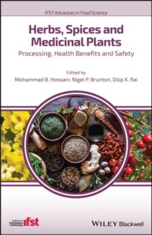 Herbs, Spices and Medicinal Plants : Processing, Health Benefits and Safety