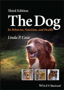 The Dog : Its Behavior, Nutrition, and Health